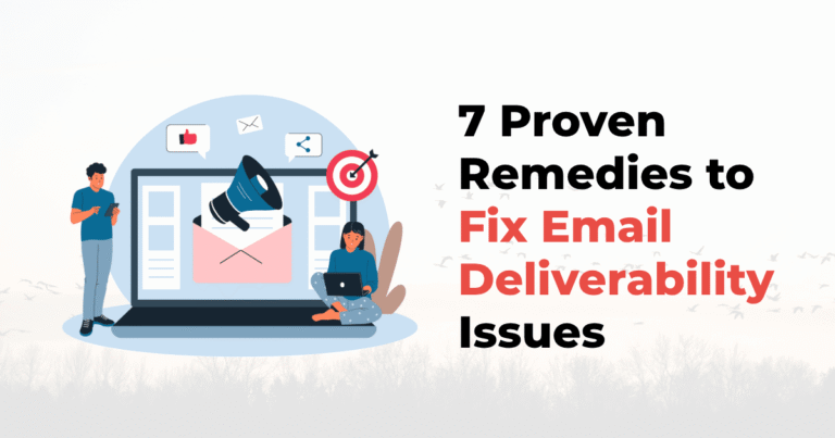 Read more about the article 7 Proven Remedies to Fix Email Deliverability Issues