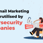 Why Email Marketing is Underutilised by Cybersecurity Companies
