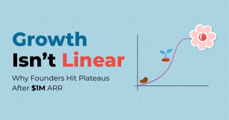 Read more about the article Growth Isn’t Linear: Why Founders Hit Plateaus After $1M ARR