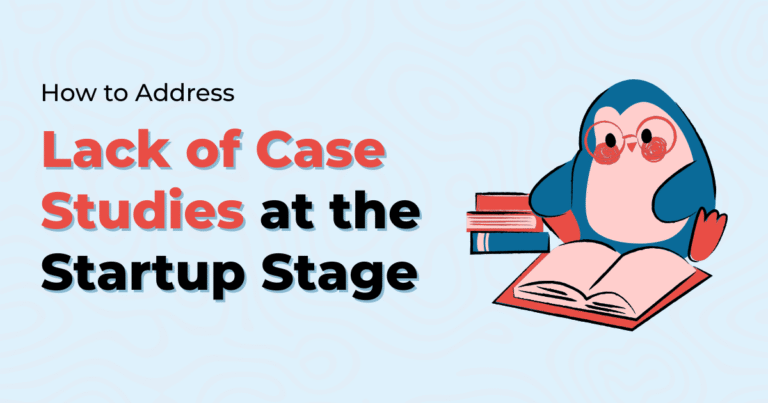 Read more about the article How to Address Lack of Case Studies at the Startup Stage