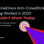 Why SentinelOne’s Anti-CrowdStrike Positioning Worked in 2020 But Wouldn’t Work Today