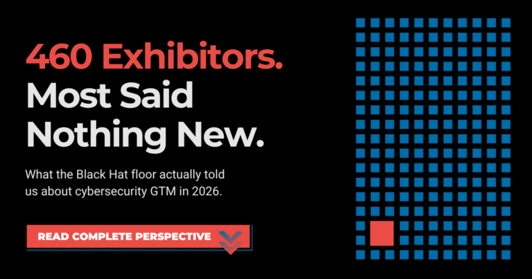 Read more about the article Black Hat 2026: What 460 Exhibitors and One Igloo Taught Us About Cybersecurity GTM